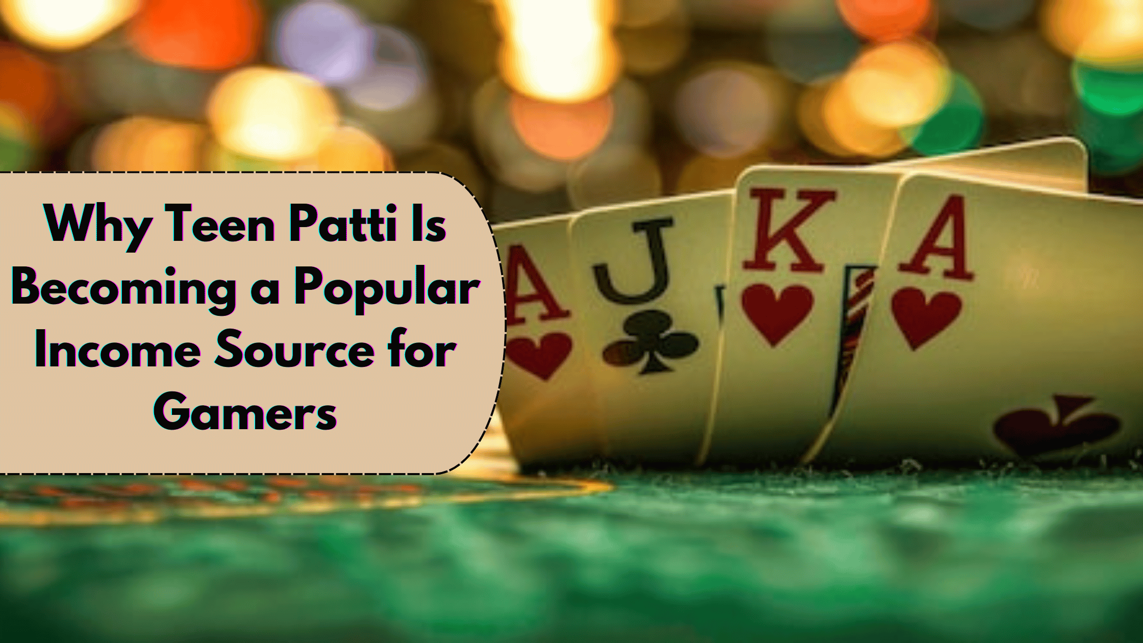 Why Teen Patti Is Becoming a Popular Income Source for Gamers
